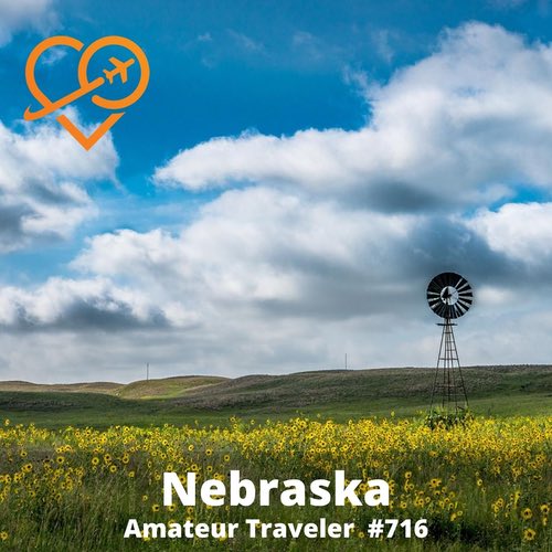 Travel to Nebraska – Episode 716