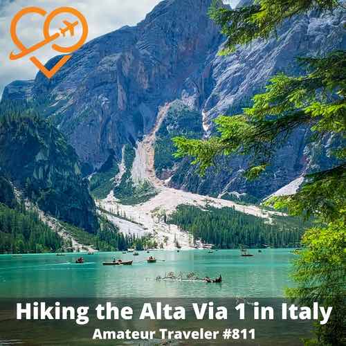 Hiking the Alta Via 1 in the Dolomites in Italy – Episode 811