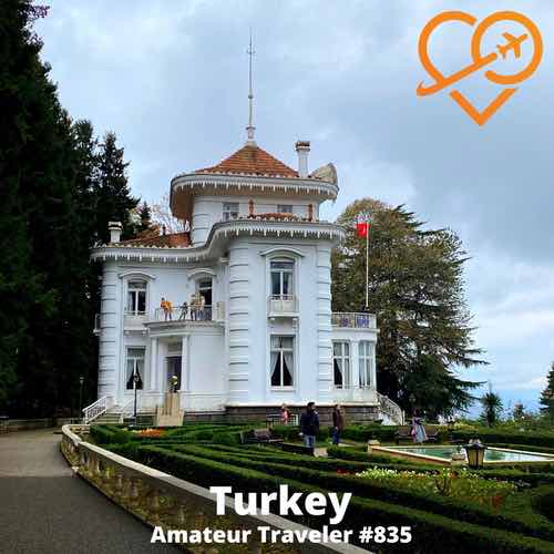 Travel to Turkey (Türkiye) – Episode 835